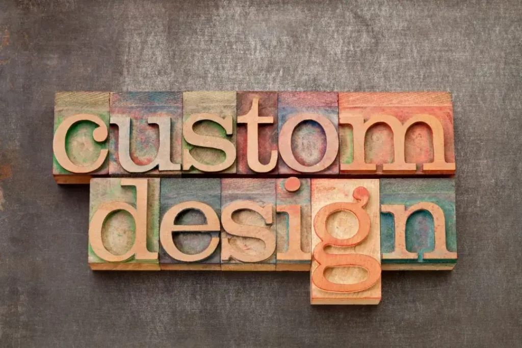 Custom-Crafted Designs